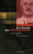 Küppers, Heinrich Am Rande des Hitlerkrieges: Tagebuchblätter von Johannes Hoffmann