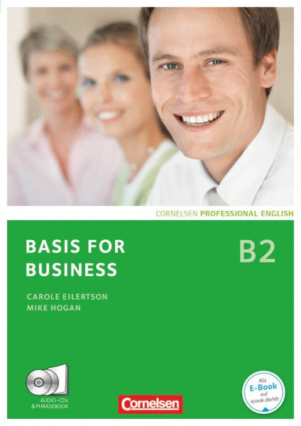 Eilertson, Carole Basis for Business - Fourth Edition - B2: Kursbuch mit CDs und Phrasebook