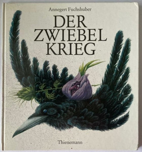 Fuchshuber, Annegert Der Zwiebelkrieg