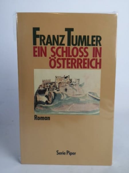 Tumler, Franz Ein Schloss in Österreich (Piper Taschenbuch)