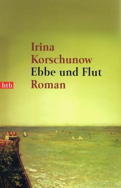 Korschunow, Irina Ebbe und Flut: Roman