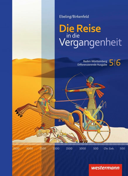 Bienert, Katja Die Reise in die Vergangenheit - Ausgabe 2016 für Baden-Württemberg: Schulbuch 5/6 (Die Reise in die Vergangenheit: Differenzierende Ausgabe 2016 für Baden-Württemberg)