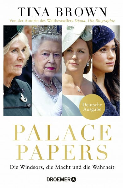 Köpfer, Monika Palace Papers: Die Windsors, die Macht und die Wahrheit | Deutsche Ausgabe. Von der Autorin des Weltbestsellers 'Diana. Die Biografie'