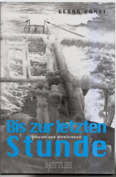 Ernst, Georg Bis zur letzten Stunde: Illusion und Wirklichkeit