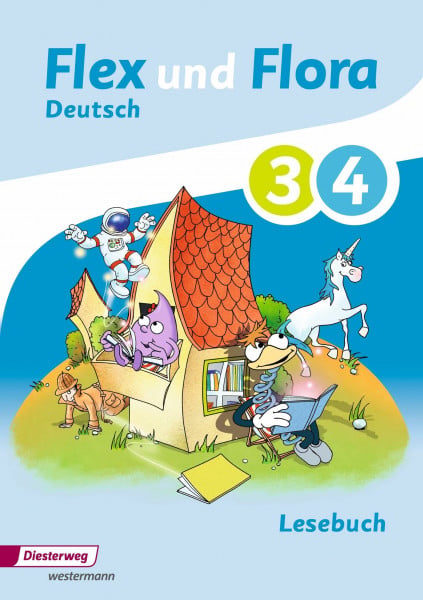 Föhl, Angelika Flex und Flora - Ausgabe 2013: Lesebuch 3 / 4
