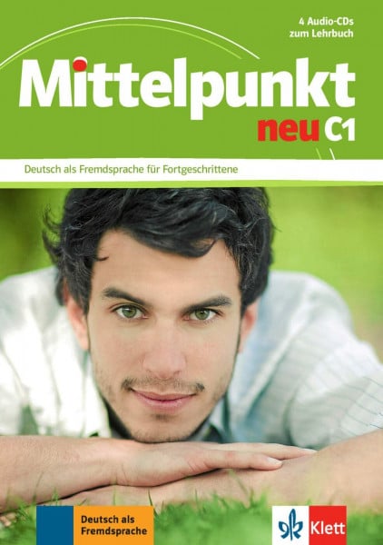 Mautsch, Klaus Mittelpunkt neu C1: Deutsch als Fremdsprache für Fortgeschrittene. 4 Audio-CDs zum Lehrbuch (Mittelpunkt neu: Deutsch als Fremdsprache für Fortgeschrittene)