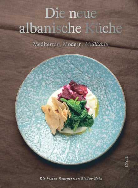 Heinzelmann, Ursula Die neue albanische Küche.: Mediterran, Modern, Mullixhiu
