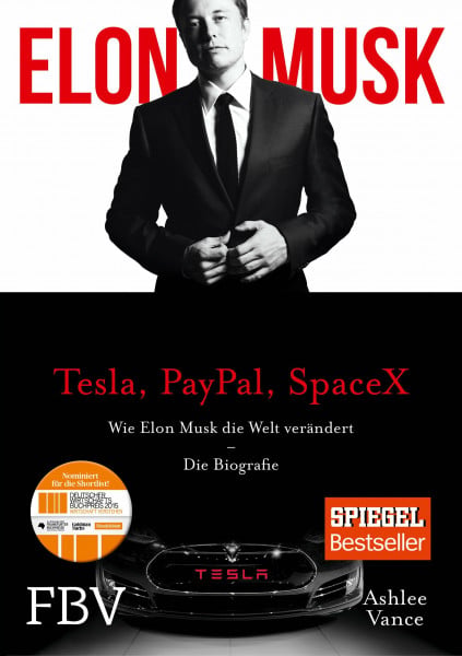 Vance, Ashlee Elon Musk: Wie Elon Musk die Welt verändert – Die Biografie