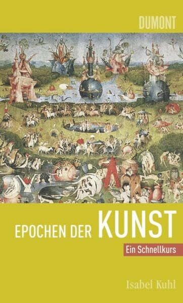 Kuhl, Isabel Epochen der Kunst: Ein Schnellkurs