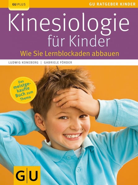 Koneberg, Ludwig Kinesiologie für Kinder: Wie Sie Lernblockaden abbauen
