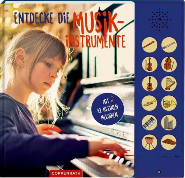 Gilles, Andreas Entdecke die Musikinstrumente: Mit 12 kleinen Melodien