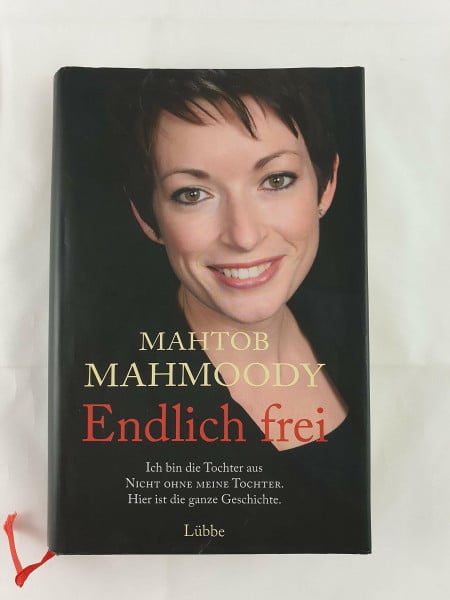 Horn, Heide Endlich frei: Ich bin die Tochter aus 'Nicht ohne meine Tochter'. Hier ist die ganze Geschichte.