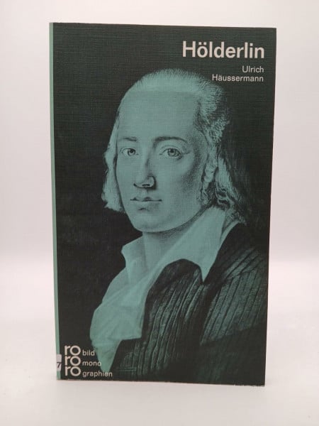 Ulrich Häussermann Friedrich Hölderlin (rororo - rowohlts monographien)