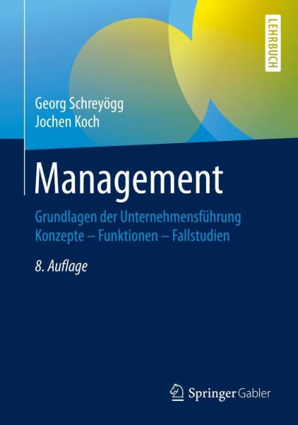 Schreyögg, Georg Management: Grundlagen der Unternehmensführung