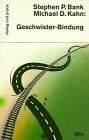 Bank, Stephen P. Geschwister-Bindung (dtv dialog und praxis)