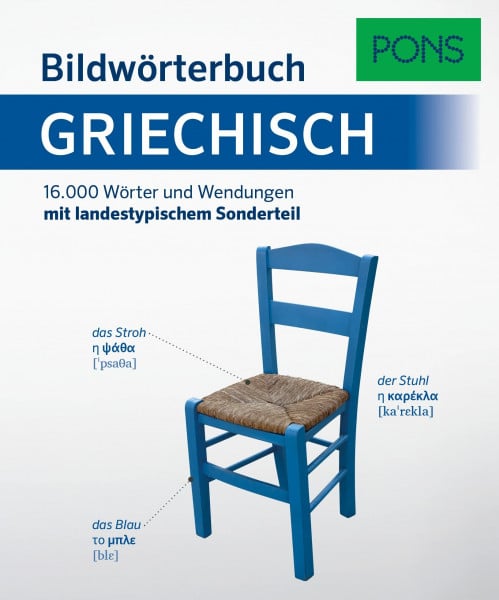 PONS Bildwörterbuch Griechisch: 16.000 Wörter und Wendungen mit landestypischen Sonderteil