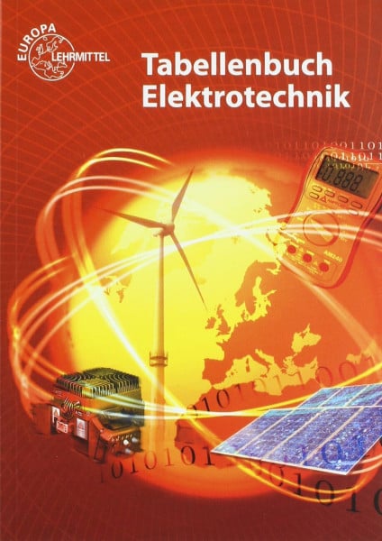 Schiemann, Bernd Tabellenbuch Elektrotechnik: Tabellen - Formeln - Normenanwendungen