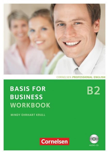 Krull, Mindy Ehrhart Basis for Business - Fourth Edition - B2: Workbook mit CD