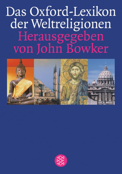 Bowker, John Das Oxford-Lexikon der Weltreligionen