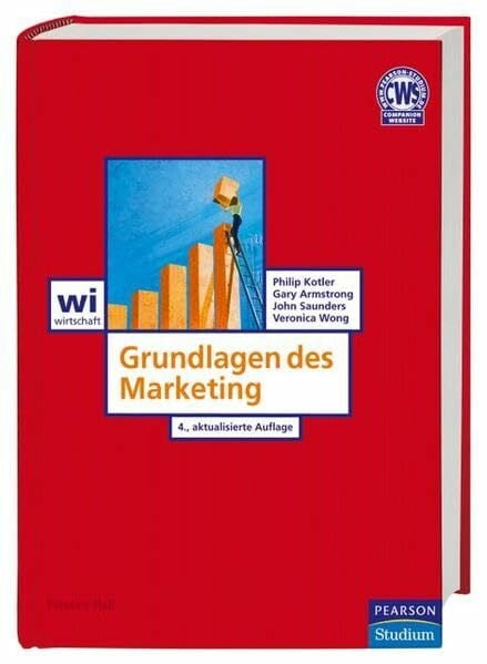 Kotler, Philip Grundlagen des Marketing (Pearson Studium - Economic BWL)