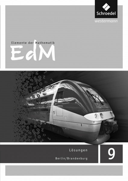 Suhr, Friedrich Elemente der Mathematik SI - Ausgabe 2016 für Berlin / Brandenburg: Lösungen 9