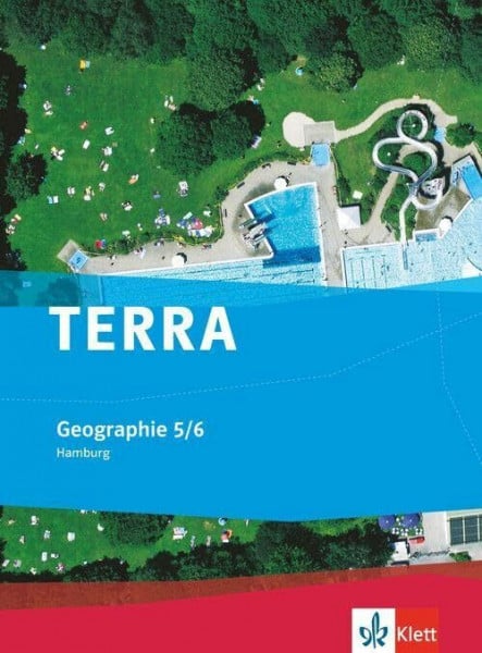 TERRA Geographie 5/6. Ausgabe Hamburg Gymnasium: Schulbuch Klasse 5/6 (TERRA Geographie. Ausgabe für Hamburg Gymnasium ab 2010)
