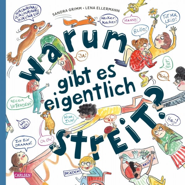 Grimm, Sandra Warum gibt es eigentlich Streit?: Ein Sach-Bilderbuch für Kinder ab 4 Jahren über das Streiten und Vertragen