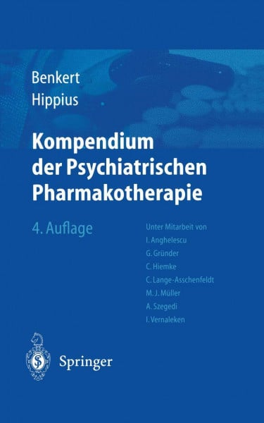 Hippius, Hanns Kompendium der Psychiatrischen Pharmakotherapie