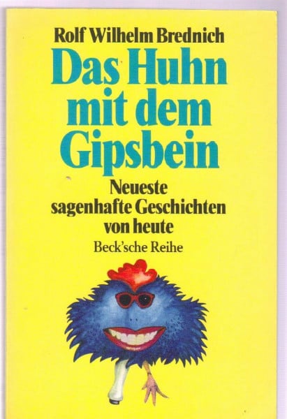 Brednich, Rolf W Das Huhn mit dem Gipsbein