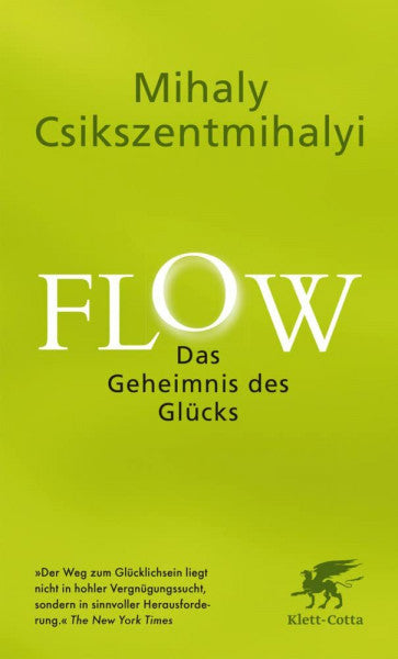 Csíkszentmihályi, Mihály Flow. Das Geheimnis des Glücks: Der Weltbestseller