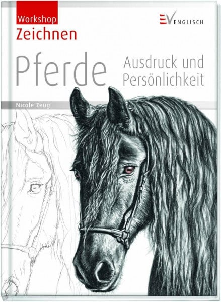 Zeug, Nicole Pferde: Ausdruck und Persönlichkeit (Workshop)