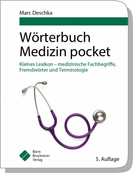 Marc Deschka Wörterbuch Medizin pocket : Kleines Lexikon - medizinische Fachbegriffe , Fremdwörter und Terminologie (pockets)