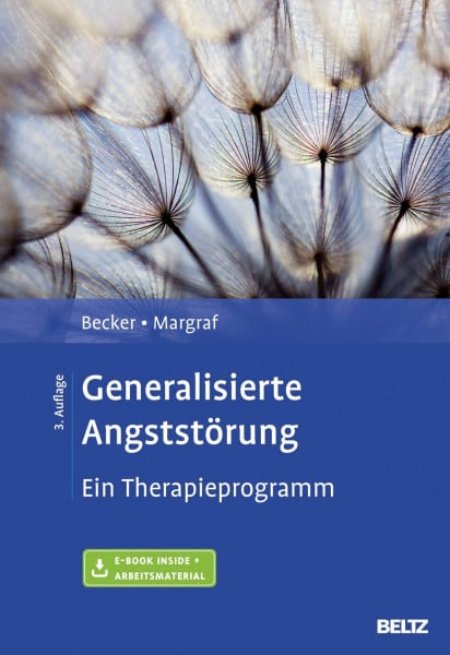Becker, Eni Generalisierte Angststörung: Ein Therapieprogramm. Mit E-Book inside und Arbeitsmaterial
