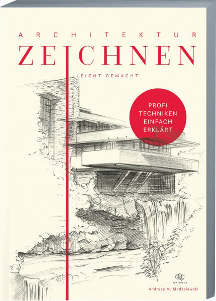 Modzelewski, Andreas Architektur zeichnen leicht gemacht: Mit leicht verständlichen Anleitungen, vielen Übungen, Tipps und Tricks + Videotutorials