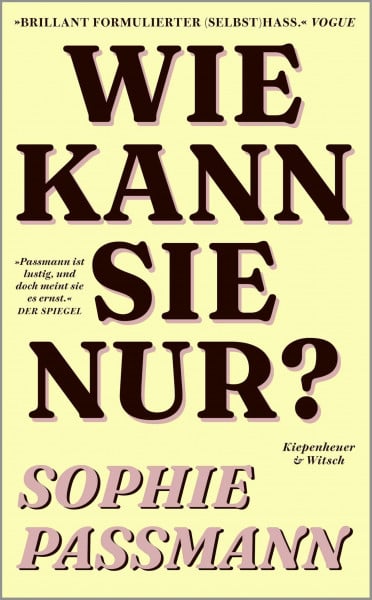 Passmann, Sophie Wie kann sie nur?