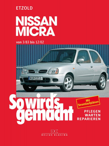 Etzold, Rüdiger Nissan Micra 3/83 - 12/02: So wird's gemacht - Band 85 (Print on demand)