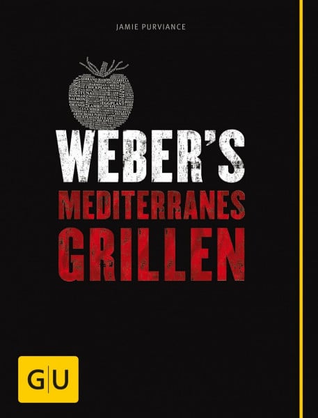 Purviance, Jamie Weber's Mediterranes Grillen (Weber's Grillen)