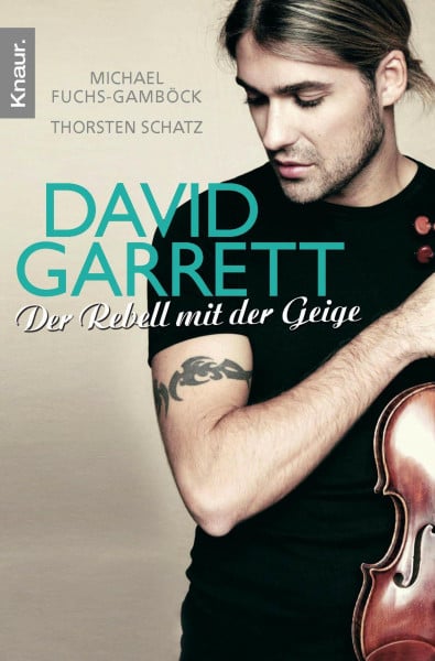 Fuchs-Gamböck, Michael David Garrett: Der Rebell mit der Geige