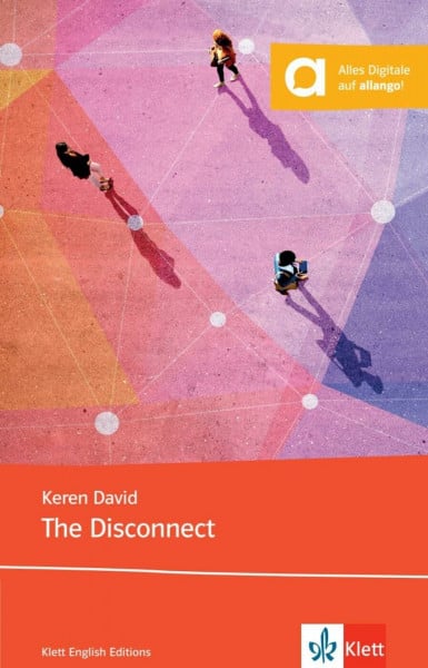 David, Keren The Disconnect: Lektüre mit digitalen Extras (Klett English Editions)
