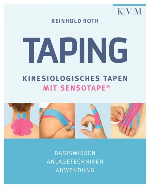 Reinhold Roth Taping: Kinesiologisches Tapen mit Sensotape