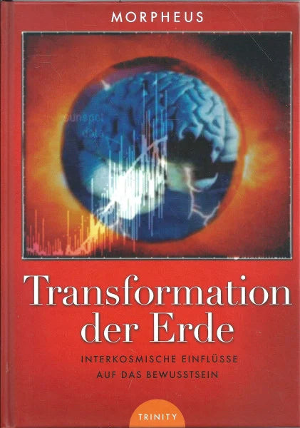 Morpheus Transformation der Erde: Interkosmische Einflüsse auf das Bewusstsein