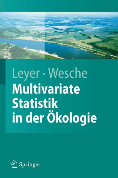 Leyer, Ilona Multivariate Statistik in der Ökologie: Eine Einführung (Springer-Lehrbuch) (German Edition)