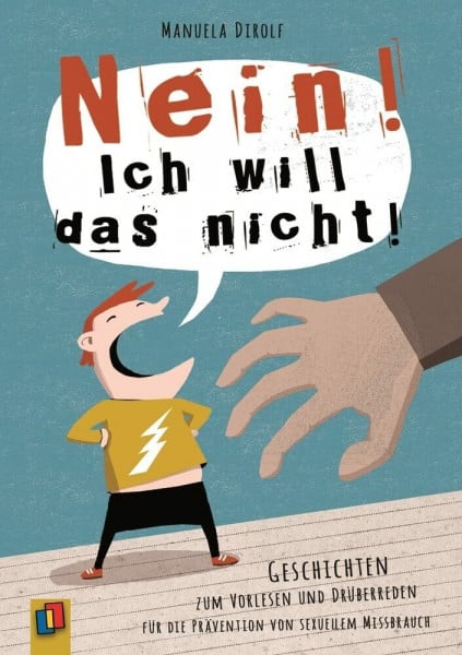 Flasche, Julia „NEIN! Ich will das nicht!“: Geschichten zum Vorlesen und Drüber-Reden für die Prävention von sexuellem Missbrauch