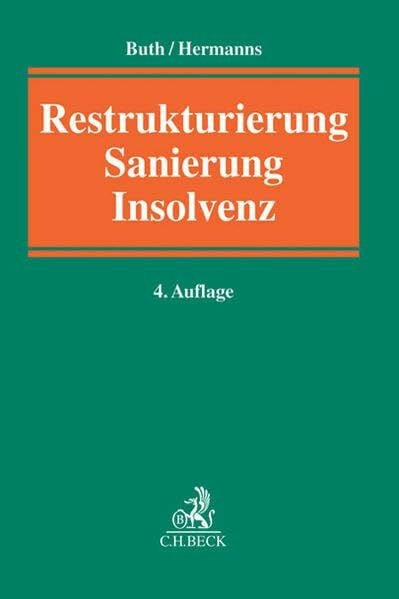 Buth, Andrea K. Restrukturierung, Sanierung, Insolvenz: Handbuch