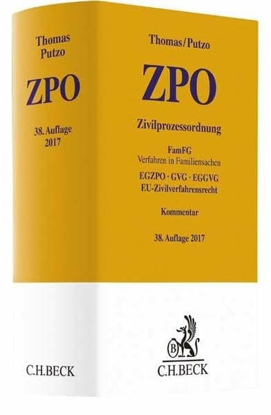 Putzo, Hans Zivilprozessordnung: FamFG Verfahren in Familiensachen, EGZPO, GVG, EGGVG, EU-Zivilverfahrensrecht (Gelbe Erläuterungsbücher)