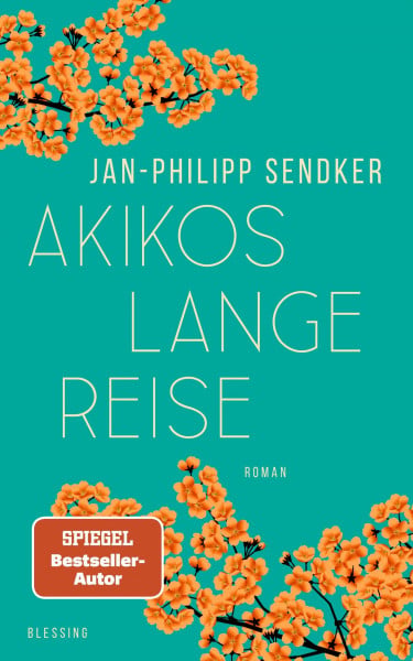 Sendker, Jan-Philipp Akikos lange Reise: Roman. Der Autor von 'Herzenhören' mit seiner neuen Reihe (Die Japan-Reihe, Band 2)