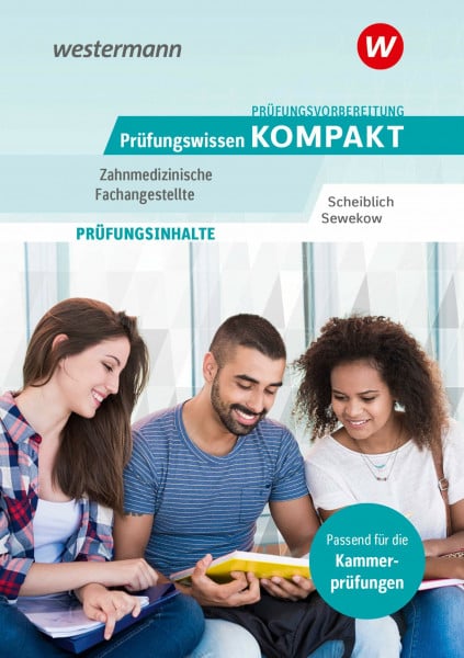 Sewekow, Heino Prüfungsvorbereitung Prüfungswissen KOMPAKT - Zahnmedizinische Fachangestellte (Prüfungswissen und Prüfungstraining KOMPAKT: Zahnmedizinische Fachangestellte)