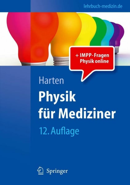 Harten, Ulrich Physik für Mediziner: Eine Einführung (Springer-Lehrbuch)