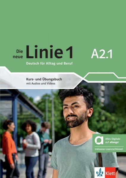 Die neue Linie 1 A2.1 – Hybride Ausgabe allango: Deutsch für Alltag und Beruf. Kurs- und Übungsbuch mit Audios und Videos inklusive Lizenzschlüssel ... neue Linie 1: Deutsch für Alltag und Beruf)