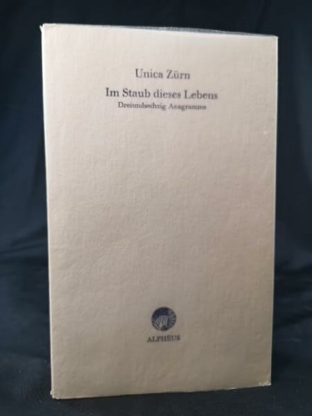 ZURN (Unica). Im Staub dieses Lebens Dreiundsechzig Anagramme